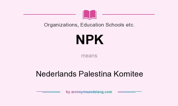 What does NPK mean? It stands for Nederlands Palestina Komitee