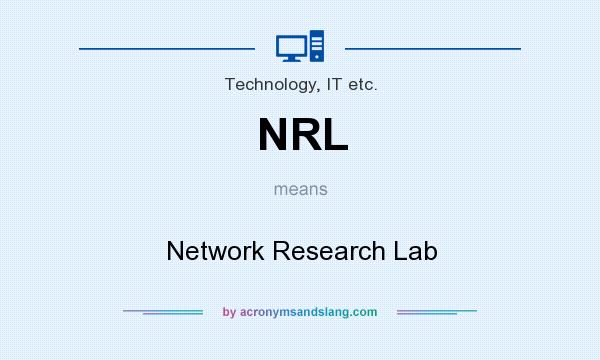 What does NRL mean? It stands for Network Research Lab