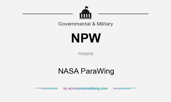 What does NPW mean? It stands for NASA ParaWing