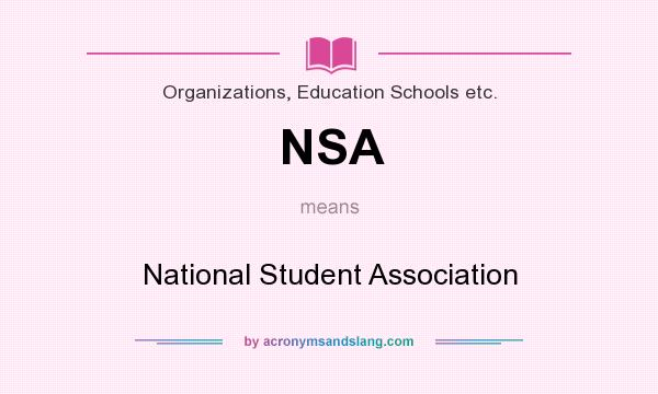 What does NSA mean? It stands for National Student Association