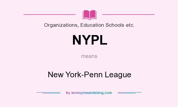 What does NYPL mean? It stands for New York-Penn League