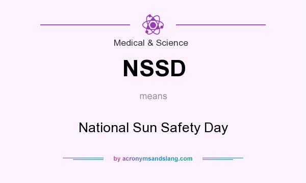 What does NSSD mean? It stands for National Sun Safety Day
