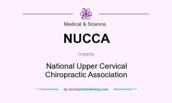 What does NUCCA mean? It stands for National Upper Cervical Chiropractic Association