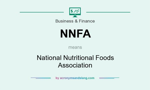 What does NNFA mean? It stands for National Nutritional Foods Association
