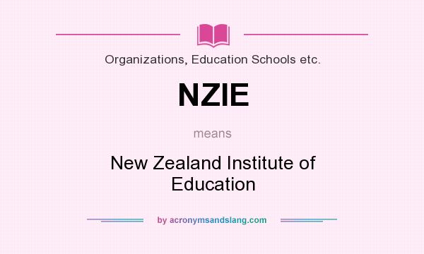 What does NZIE mean? It stands for New Zealand Institute of Education