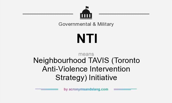 What does NTI mean? It stands for Neighbourhood TAVIS (Toronto Anti-Violence Intervention Strategy) Initiative
