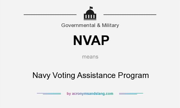 What does NVAP mean? It stands for Navy Voting Assistance Program