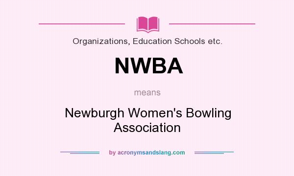 What does NWBA mean? It stands for Newburgh Women`s Bowling Association