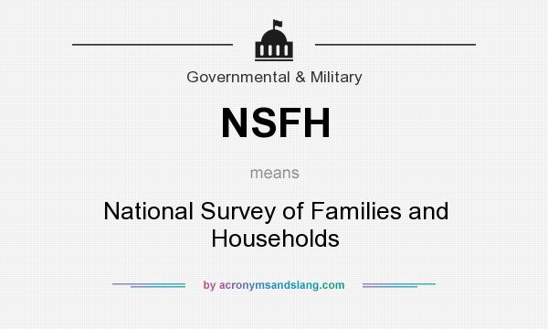 What does NSFH mean? It stands for National Survey of Families and Households
