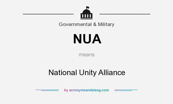 What does NUA mean? It stands for National Unity Alliance