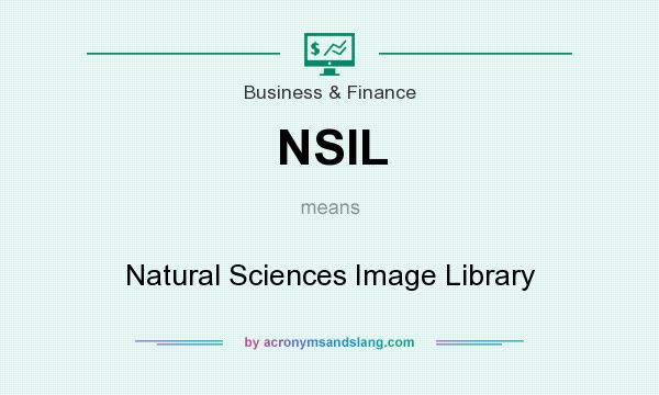 What does NSIL mean? It stands for Natural Sciences Image Library