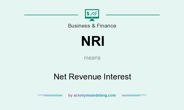 What does NRI mean? It stands for Net Revenue Interest