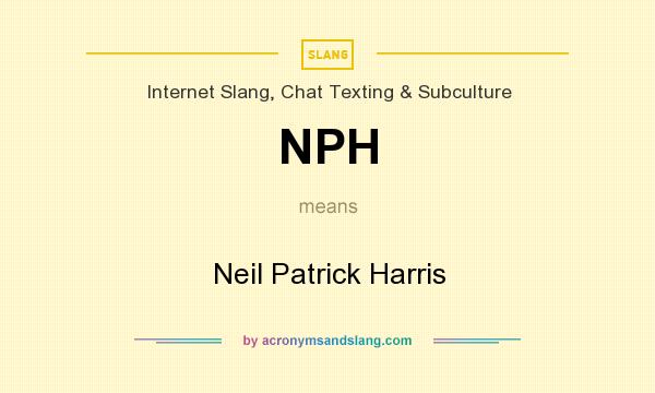 What does NPH mean? It stands for Neil Patrick Harris