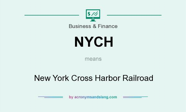 What does NYCH mean? It stands for New York Cross Harbor Railroad