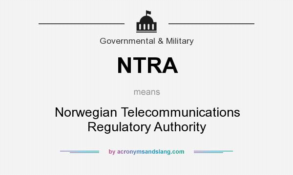 What does NTRA mean? It stands for Norwegian Telecommunications Regulatory Authority