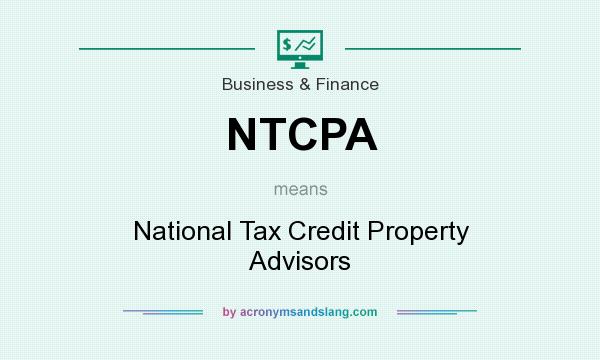What does NTCPA mean? It stands for National Tax Credit Property Advisors