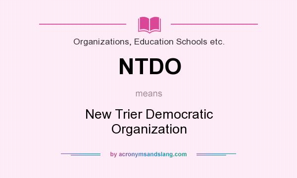 What does NTDO mean? It stands for New Trier Democratic Organization