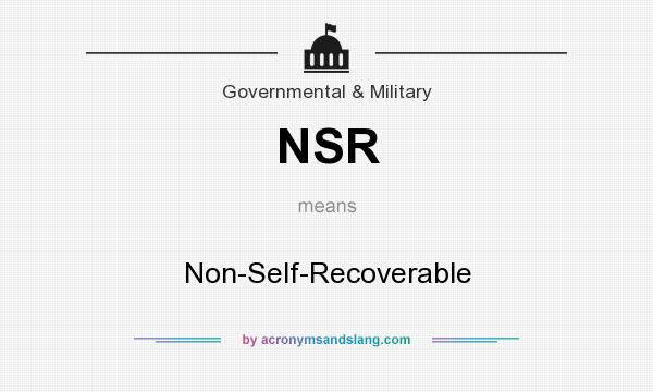 What does NSR mean? It stands for Non-Self-Recoverable