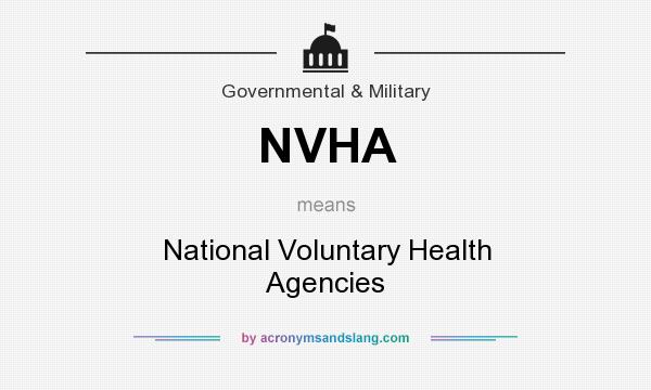 What does NVHA mean? It stands for National Voluntary Health Agencies