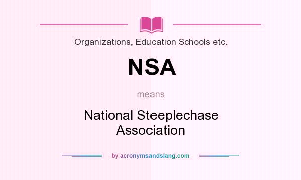 What does NSA mean? It stands for National Steeplechase Association