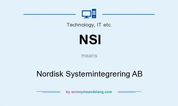 What does NSI mean? It stands for Nordisk Systemintegrering AB