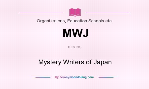What does MWJ mean? It stands for Mystery Writers of Japan