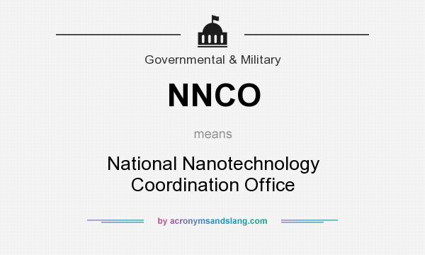 What does NNCO mean? It stands for National Nanotechnology Coordination Office