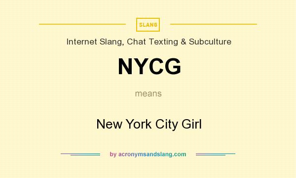What does NYCG mean? It stands for New York City Girl