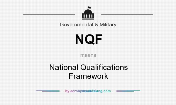 What does NQF mean? It stands for National Qualifications Framework