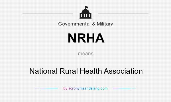 What does NRHA mean? It stands for National Rural Health Association
