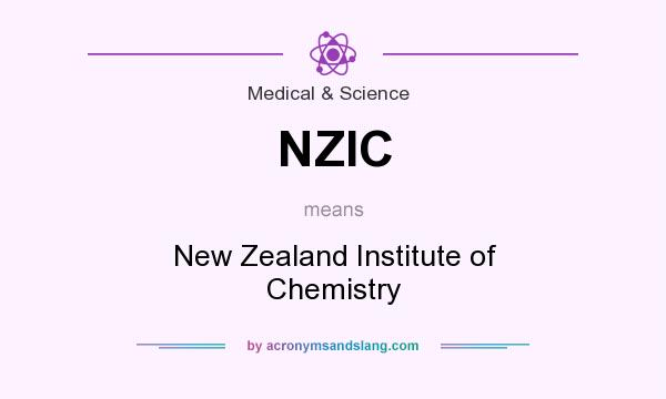 What does NZIC mean? It stands for New Zealand Institute of Chemistry