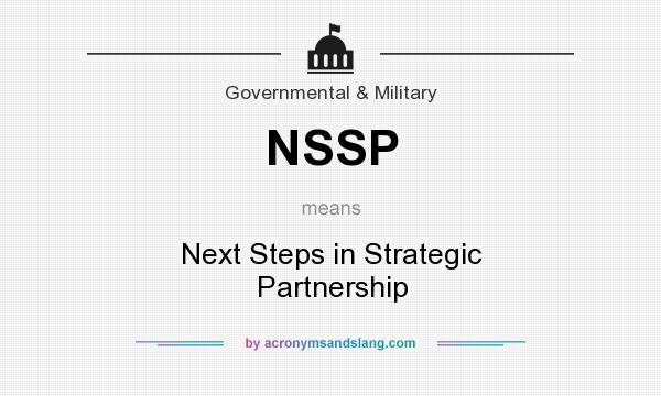What does NSSP mean? It stands for Next Steps in Strategic Partnership