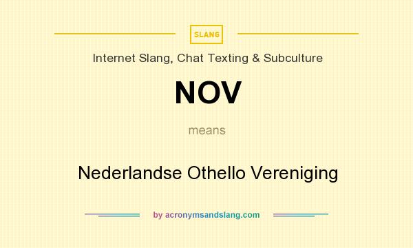 What does NOV mean? It stands for Nederlandse Othello Vereniging