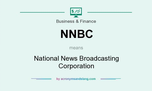 What does NNBC mean? It stands for National News Broadcasting Corporation