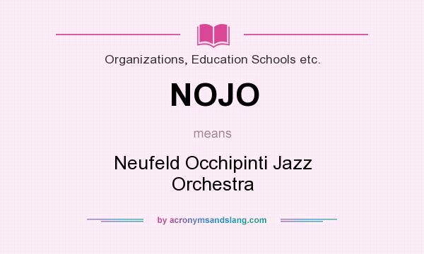 What does NOJO mean? It stands for Neufeld Occhipinti Jazz Orchestra
