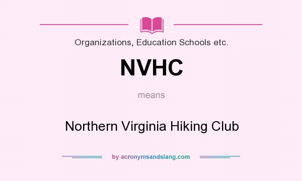 What does NVHC mean? It stands for Northern Virginia Hiking Club