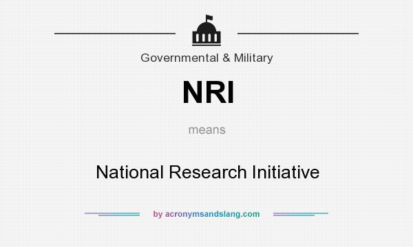 What does NRI mean? It stands for National Research Initiative