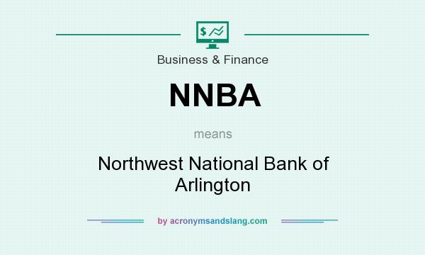What does NNBA mean? It stands for Northwest National Bank of Arlington