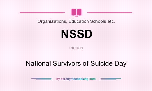 What does NSSD mean? It stands for National Survivors of Suicide Day