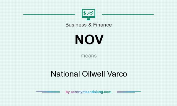What does NOV mean? It stands for National Oilwell Varco