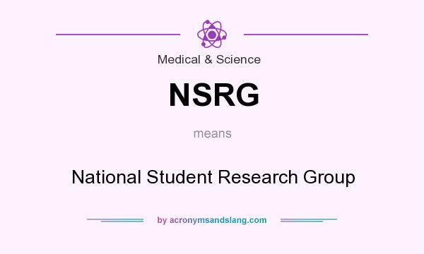 What does NSRG mean? It stands for National Student Research Group