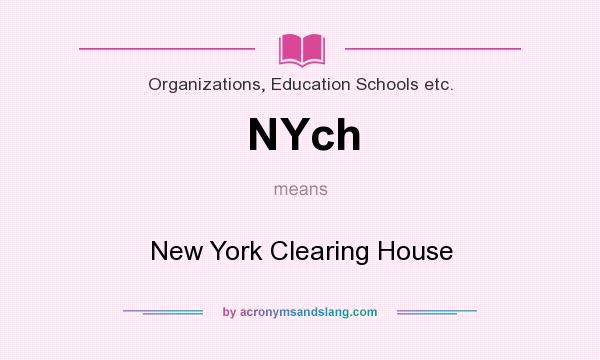 What does NYch mean? It stands for New York Clearing House