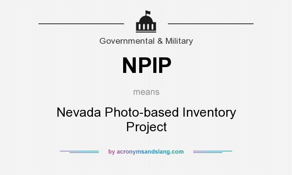 What does NPIP mean? It stands for Nevada Photo-based Inventory Project