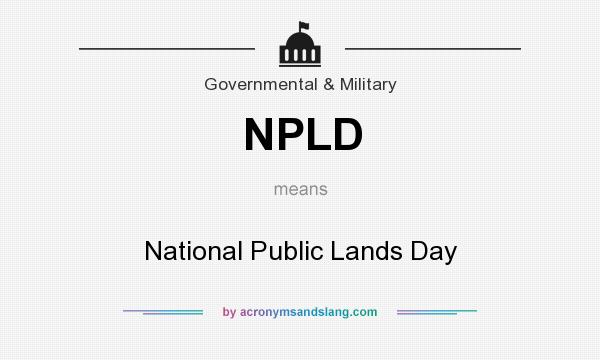 What does NPLD mean? It stands for National Public Lands Day