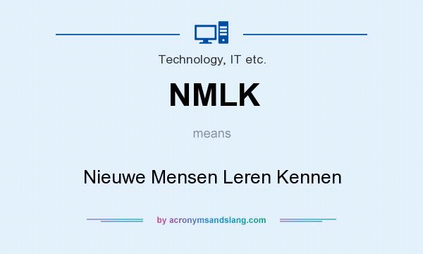 What does NMLK mean? It stands for Nieuwe Mensen Leren Kennen
