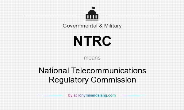 What does NTRC mean? It stands for National Telecommunications Regulatory Commission