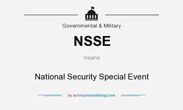 What does NSSE mean? It stands for National Security Special Event
