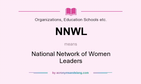What does NNWL mean? It stands for National Network of Women Leaders