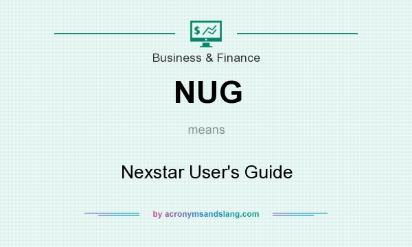 What does NUG mean? It stands for Nexstar User`s Guide