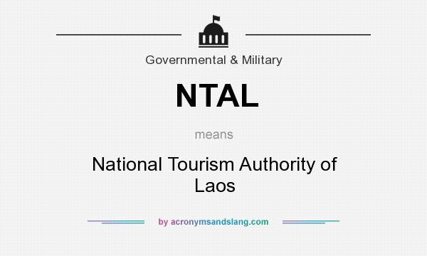 What does NTAL mean? It stands for National Tourism Authority of Laos